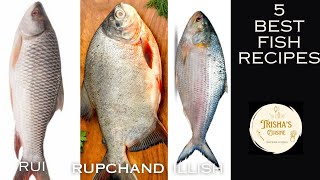 5 Best Fish Recipes To Make NowDoi IllishChingri BhapaFish FrySmoky Fish CurryVegetable Fish [upl. by Mady]