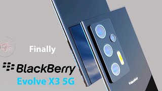 Blackberry Upcoming smartphone  Blackberry evolve X3 5G is here with stunning look  Imqiraas tech [upl. by Boelter767]