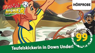 Teufelskicker Folge 99 Teufelskickerin in Down Under  Hörprobe zum Hörspiel [upl. by Ecilegna905]