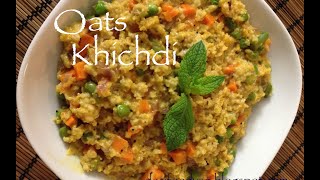 Vegetable Masala Oats Khichdi Recipe [upl. by Beeson]