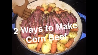 2 Ways to Make Corn Beef [upl. by Nosyrb]