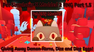 Pet Simulator X Modded 2 RNG Bossfight Update Giving Away Free Demon Horns Dice and Dice Eggs [upl. by Cristi428]