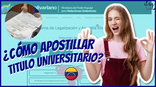 COMO APOSTILLAR TITULO UNIVERSITARIO EN VENEZUELA 2023 Paso a Paso [upl. by Ingeberg472]