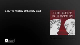 346 The Mystery of the Holy Grail [upl. by Elfstan]