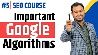 Important Algorithms in Google  Google Algorithms  Google Search Algorithms  Latest SEO Course5 [upl. by Ahsekim]