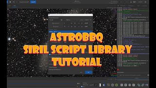 AstroBBQ Siril Script Library Tutorial [upl. by Aicatsal]