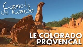 Randonnée Luberon  le Colorado Provençal de Rustrel Carnets de Rando 1 HD720p [upl. by Ellehsad355]