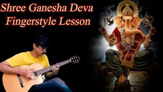 Deva Shree Ganesha Fingerstyle Guitar Tabs Tutorial  Agneepath [upl. by Vitus]