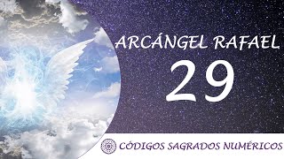 Código Sagrado para el Arcángel Rafael 29  Para la sanación  Frecuencia sanadora [upl. by Aubarta734]