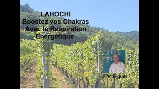 LaHoChi LaHoChi 13ème Octave Boostez vos Chakras avec la Respiration Energétique [upl. by Nirahs]