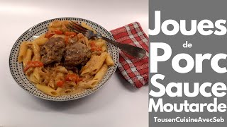 JOUES de PORC SAUCE MOUTARDE Tous en cuisine avec Seb [upl. by Azne]