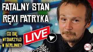 FATALNY STAN RĘKI PATRYKA zdjęcia Co się WYDARZYŁO w BERLINIE  LIVE🔴 [upl. by Lrat]