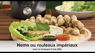 Nems au poulet avec le Compact Cook Elite [upl. by Raimes]