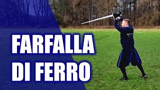 How To  Farfalla Di Ferro  The Iron Butterfly  Longsword amp Langes Messer [upl. by Ttennaej]