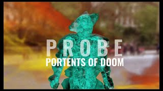 PROBE Portents of Doom  Trailer [upl. by Rayshell]