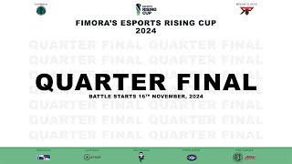 Pool  D  Quarter Final  Fimoras Esports Rising Cup 2024 [upl. by Inail402]