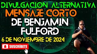 Benjamin Fulford  Mensaje Corto  6 de Noviembre 2024 [upl. by Kassab]