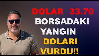 Borsa dakı YANGIN Dolar 3370 VURDU [upl. by Edgell]