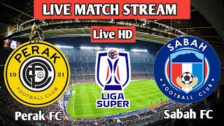 Perak FC VS Sabah FC Live Match Today [upl. by Attikin]