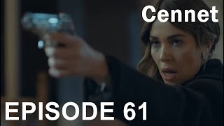 Cennet  Episode 61 [upl. by Ajay]