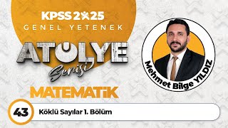 43  Köklü Sayılar 1 Bölüm  Mehmet Bilge YILDIZ [upl. by Seravat]