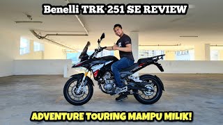 Benelli TRK 251 SE Malaysia  REVIEW [upl. by Otrebron]