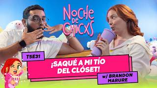 T5E31 ¡Saqué A Mi Tío Del Clóset 😱 Ft BrandonMarure chismes [upl. by Aelrac]