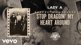 Lady A  Stop Draggin My Heart Around Official Audio [upl. by Jarlathus549]