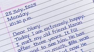 diary entry  diary entry format  how to write a diary entry  diary entry meeting an old friend [upl. by Velleman]