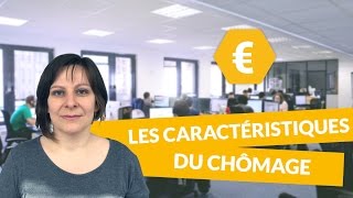 Les caractéristiques du chômage  Economie Terminale STMG  digiSchool [upl. by Niki]