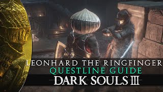 Dark Souls 3  Leonhard the Ringfinger Questline Guide [upl. by Nairdna]