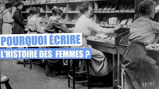 Pourquoi écrire lhistoire des femmes [upl. by Mureil]