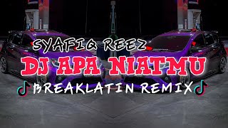 DJ APA NIATMU  BREAKLATIN REMIX  DJ AzmiYaw [upl. by Nylkaj286]