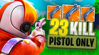 INSANE 23 KILL Pistol ONLY Fortnite Gameplay [upl. by Raybin]