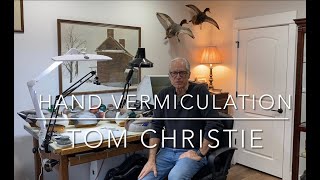 Hand Vermiculation Demonstration [upl. by Reamy]