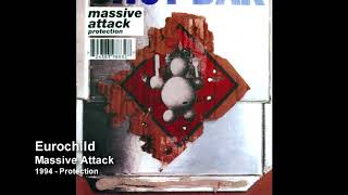 Massive Attack  Eurochild [upl. by Yrrak]