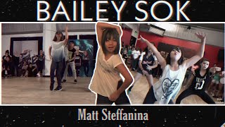 BAILEY SOK DANCE COMPILATION 2015 by Matt Steffanina Choreography [upl. by Bigner]