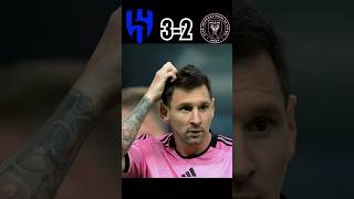 Al Hilal 🆚 Inter Miami 43  Messi Shines but Al Hilal Claims Victory football shorts youtube [upl. by Jaycee]