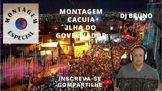 CACUIA ILHA DO GOVERNADOR DJ BRUNO SABAH [upl. by Maice254]