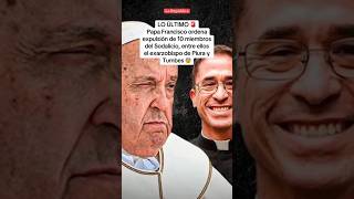 PAPA FRANCISCO ordena expulsión de 10 miembros del SODALICIO shorts lr [upl. by Airun]