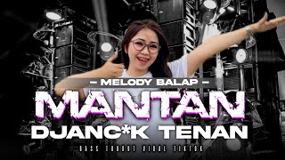 DJ MANTAN DJANCK TENAN X MELODY BALAP KARNAVAL TERBARU  FYP TIKTOK [upl. by Ihcehcu812]