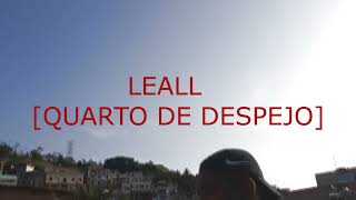 Leall  Quarto de Despejo Vídeo Clipe Oficial repost [upl. by Accever504]