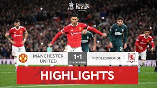 Boro Stun Man United  Manchester United 11 Middlesbrough 78 on pens  Emirates FA Cup 202122 [upl. by Aicirtel]