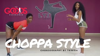 Choppa quotChoppa Stylequot Choreography by Trinica Goods [upl. by Fey408]