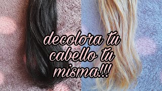 como decolorar tu cabello en casapaso a paso [upl. by Eelta]