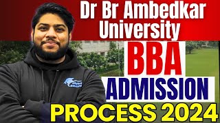 Dr Br Ambedkar University BBA Admission Process 2024🔥Eligibility fee structure CUET 2024🔥 [upl. by Aifoz]