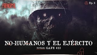 NOHUMANOS Y EL EJÉRCITO  Invitado GAFE 423  T3 E06 [upl. by Droffig394]