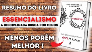 Livro ESSENCIALISMO de Greg McKeown  Um Breve RESUMO [upl. by Dixil978]