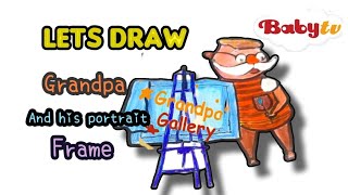 how to draw Grandpa and his Portrait BabyTV [upl. by Lorrimer695]