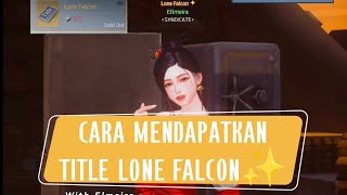 CARA MENDAPATKAN TITLE LONE FALCON DI GAME UNDAWN [upl. by Chaffinch41]